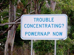 Road sign reading: Trouble concentrating? Powernap now